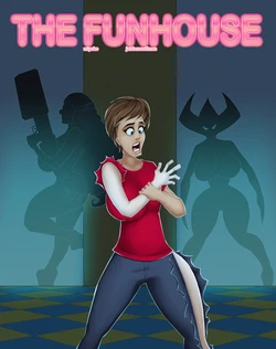 The FunHouse  (ONGOING)