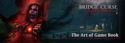 The Bridge Curse - Road To Salvation - The Art Of Game Book