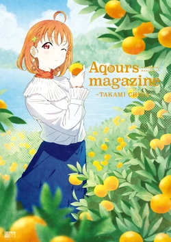 Love Live! Sunshine!! Aqours magazine ～TAKAMI CHIKA～ (電撃ムック)