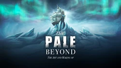 The Pale Beyond-The Art And Making Of