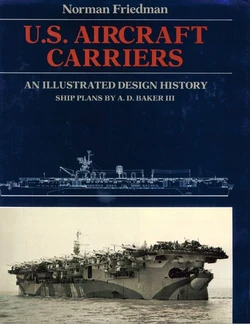 U.S. Aircraft Carriers An Illustrated Design History