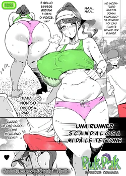 [Poccora] Dosukebe Bakunyuu Running Oku-san | Una Runner Scandalosa Mi Dà Le Tettone [Italian] [Pukpak]
