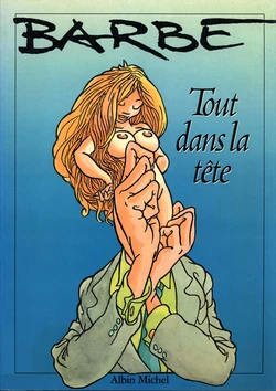 [Barbe] Tout dans la tête [French]