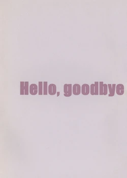 [Tamago Club Hiyoko Club (Fukaya Negiko)] Hello, goodbye (Weiß Kreuz) [English] [Utopia]