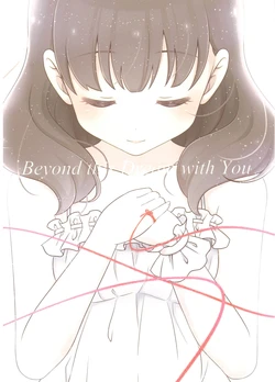 (CiNDERELLA ☆ STAGE 11 STEP) [macadamia chop (Mashiro Ami)] Beyond this Dream with You (THE IDOLM@STER CINDERELLA GIRLS)