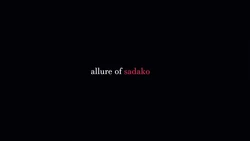 Allure of Sadako [speedosausage] [Screencap/ Animated]