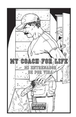 [Rolando Mérida] My Coach For Life ~ Mi Entrenador De Por Vida [English/Spanish]