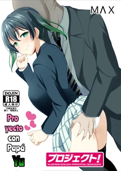 [yamadataishi (Yamada Taishi)] Yu-chan no PAPA-katsu Project | Pro yecto con Papá Yu (Love Live! Nijigasaki High School Idol Club) [Spanish] [ＭΛＸ] [Digital]