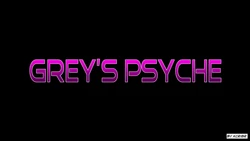 [Xcribr] Grey's Psyche