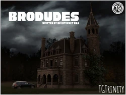 [TGTrinity] Brodudes