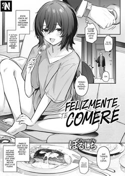 [Borusiti] Oishiku Tabete Ageru kara | Felizmente te Comeré (COMIC HOTMILK 2023-04) [Spanish] [NekoCreme] [Digital]