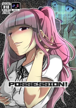 [Iwashita Shoten (Iwashita)] POSSESSION! ~Stalker wa Ichuu no Onna no Karada wo Ubau~ [Digital]