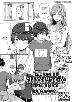[Chin] Mamatomo Koubi Teaching | Lezioni di Accoppiamento dell' Amica di Mamma (COMIC HOTMiLK Koime Vol. 34) [Italian] [Digital]