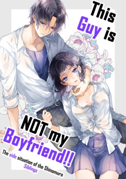 [ClockLord (Suzushiro Nerita)] Kono Hito Kareshi ja Arimasen!! (2) ~Shinomura Kyoudai no Jijou side Fuyuto~ | This Guy is NOT my Boyfriend!! ~The side situation of the Shinomura Siblings~  [English] [Rupee]