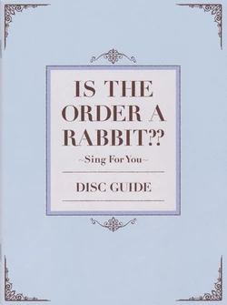 Gochuumon wa Usagi desu ka?? Sing for You Bluray Scans