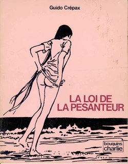 [Guido Crepax] La loi de la pesanteur [French]