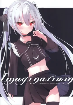(C101) [Yunominomi (yunomi)] Imaginarium