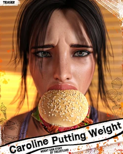 Caroline Putting Weight (Ongoing)