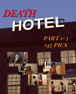 [TRISHMAYCRY] [R-18G] Death Hotel PART 1-3