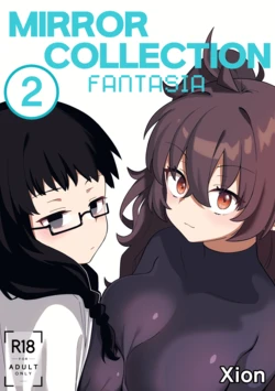 [Xion] Mirror Collection Fantasia Vol.2 | 镜像收集幻想曲Vol.2 [Chinese]