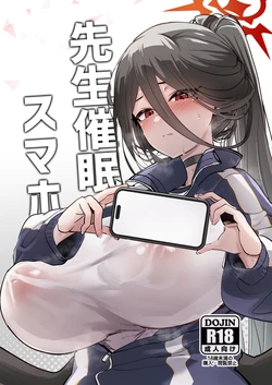 [Hikagemon (Tenpiboshi)] Sensei Saimin Smapho  (Blue Archive)   [Digital]