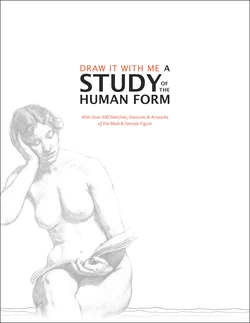 Draw It With Me - A Study of the Human Form