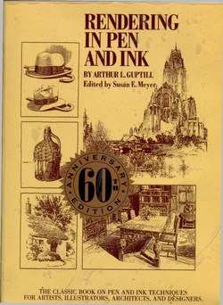 Rendering in pen and ink (Arthur L. Guptill)