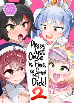 [Wayawaya (Waya)] Onegaishimasu!! Ikkai dake de Ii no de Toriaezu Kaide Kudasai 2 | Please! Just Once Is FIne, so Smell  My Dick! 2 (Hololive) [English] {Hennojin} [Digital]