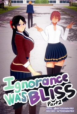 Ignorance Was Bliss (Part 2)