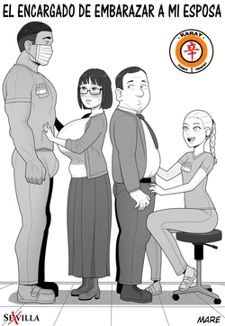 ENCARGADO DE EMBARZAR A ESPOSA [Spanish] [Rewrite] [5eXv1LL4 - Mano Negra - KARAY]