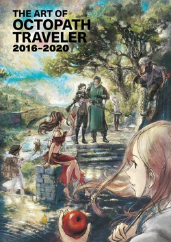 The Art of Octopath Traveler - 2016-2020