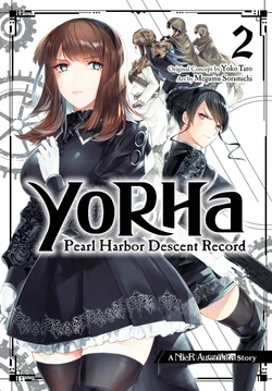 YoRHa Pearl Harbor Descent Record - A NieR Automata Story, Volume 2