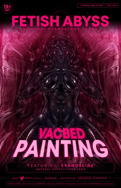 FETISH ABYSS | (VACBED PAINTING) LIVING ARTWORK [English]