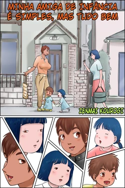 [Zenmai Kourogi] Ore no Osananajimi wa Jimi dakedo Ii Kanji | Minha Amiga de Infância é Simples, Mas Tudo Bem [Portuguese-BR] [Ican]