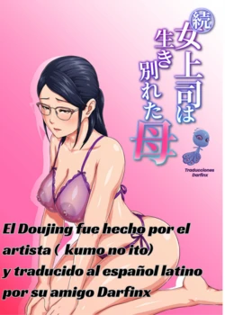 [Kumo no Ito] Zoku Onnajoushi wa Ikiwakareta Haha [Spanish] [Darfinx]