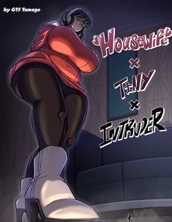 Housewife X Tiny X Intruder