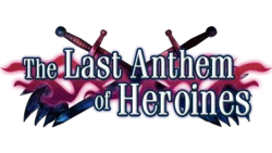 [LUM Studio] The Heroines' Last Anthem