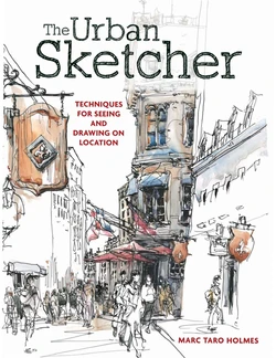 [Marc Taro Holmes] The Urban Sketcher
