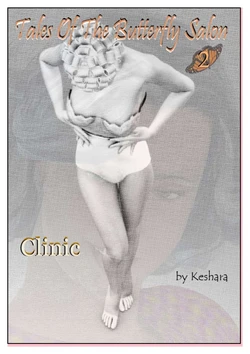 [Keshara] Tales of the Butterfly Salon 2: Clinic
