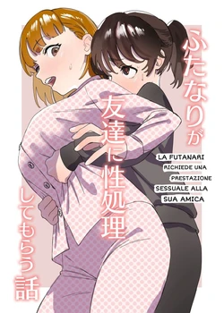[Ekogi] Futanari ga Tomodachi ni Seishori shite morau Hanashi | Un' Amica in Difficoltá [Italian]