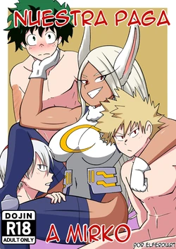 [ElferdiArt] Nuestra paga a Mirko (My Hero Academia) [Ongoing]