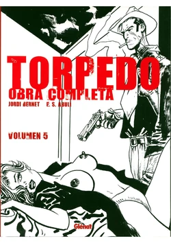 [Jordi Bernet] Torpedo - Obra Completa #5 [Spanish]