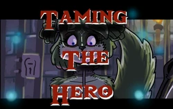 [HariboArts] Taming The Hero (Incomplete)