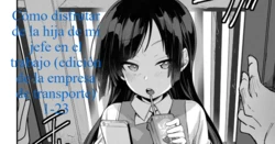[Aya] Tsutome Saki no Musume-san o Oishiku Itadaku Hon Soushuuhen Kakioroshi (Unsou Kaisha Hen) 1~23 | Cómo Disfrutar de la Hija del Jefe en el Trabajo (Edición de la Empresa de Transporte) 1-23 [Spanish] [HENVAL]