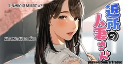 [Sakura no Tomoru Hi e] Kinjo no Hitozuma-san "Musuko no Otomotachi #2" | Mujer Casada del Barrio "El Amigo de mi Hijo #2" [Spanish] [SrTraduc]
