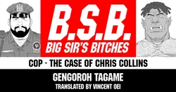 [Tagame Gengoroh] B.S.B. Big Sir's Bitches : Cop - The Case of Chris Collins[English] [Digital]