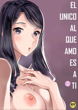 [End] Suki nano wa Anata dake... 2 | El unico al que amo es a ti... 2 [Spanish]