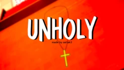 [SARTAK3] UNHOLY