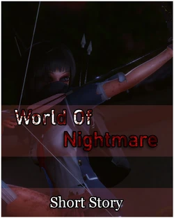 (LegitK) World Of Nightmare 1 | Short Story