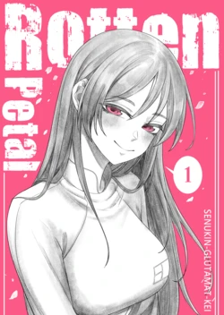 [Senukin] Rotten Petal [B&W][ongoing]